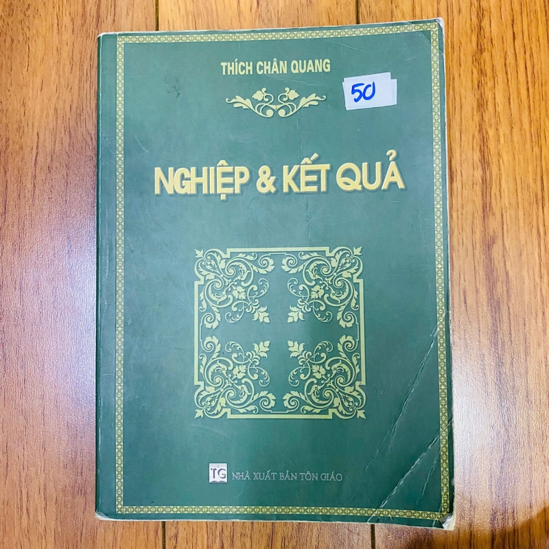 NGHIỆP VÀ KẾT QUẢ - THÍCH CHÂN QUANG 382956