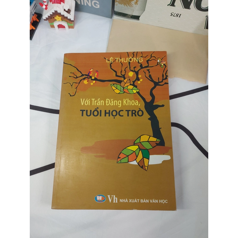 VỚI TRẦN ĐĂNG KHOA, TUỔI HỌC TRÒ - LÊ THƯỜNG 478114