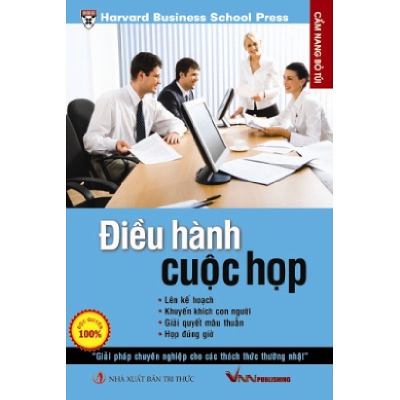 Điều hành cuộc họp – Bộ cẩm nang bỏ túi “Trí tuệ từ Harvard” 46305