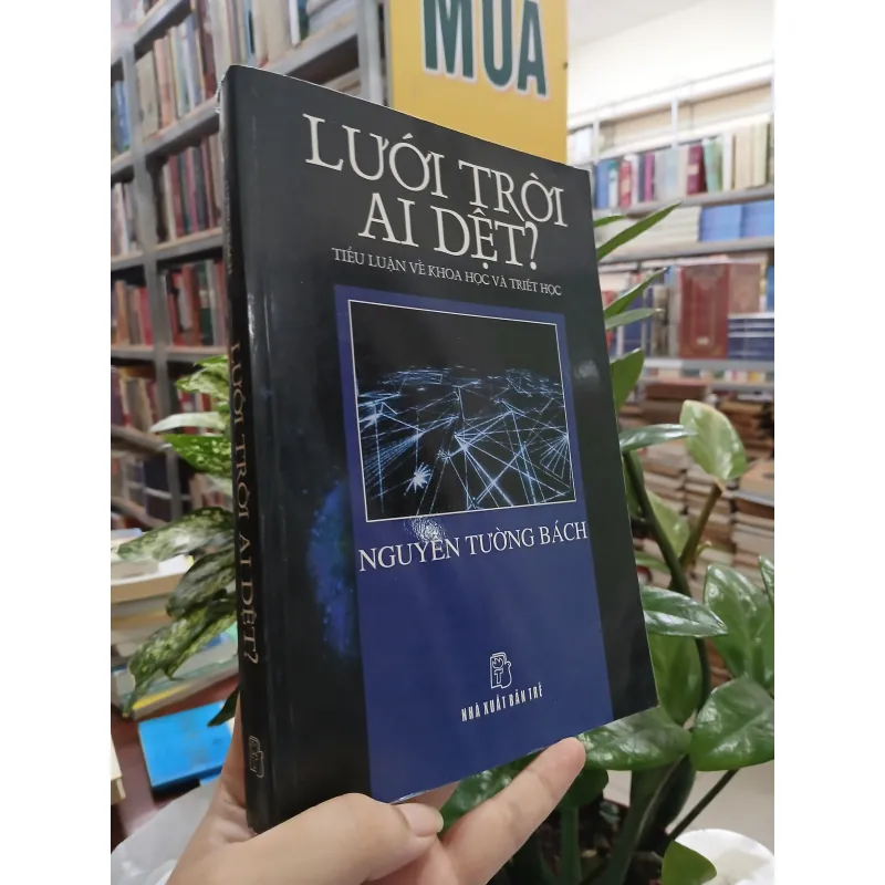 LƯỚI TRỜI AI DỆT? - NGUYỄN TƯỜNG BÁCH 1037029