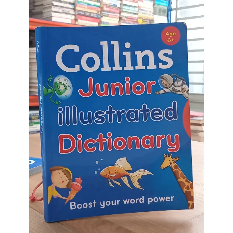 Junior Illustrated Dictionary Age 6+ - Collins 592159