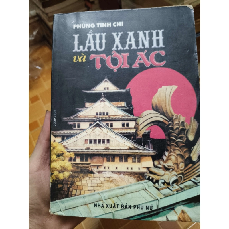 Lầu xanh và tội ác - 1997 - 447 trang - LỊCH SỬ - CHÍNH TRỊ - TRIẾT HỌC - SLSCTLSAMSLSCTANTQ3112-180 924860