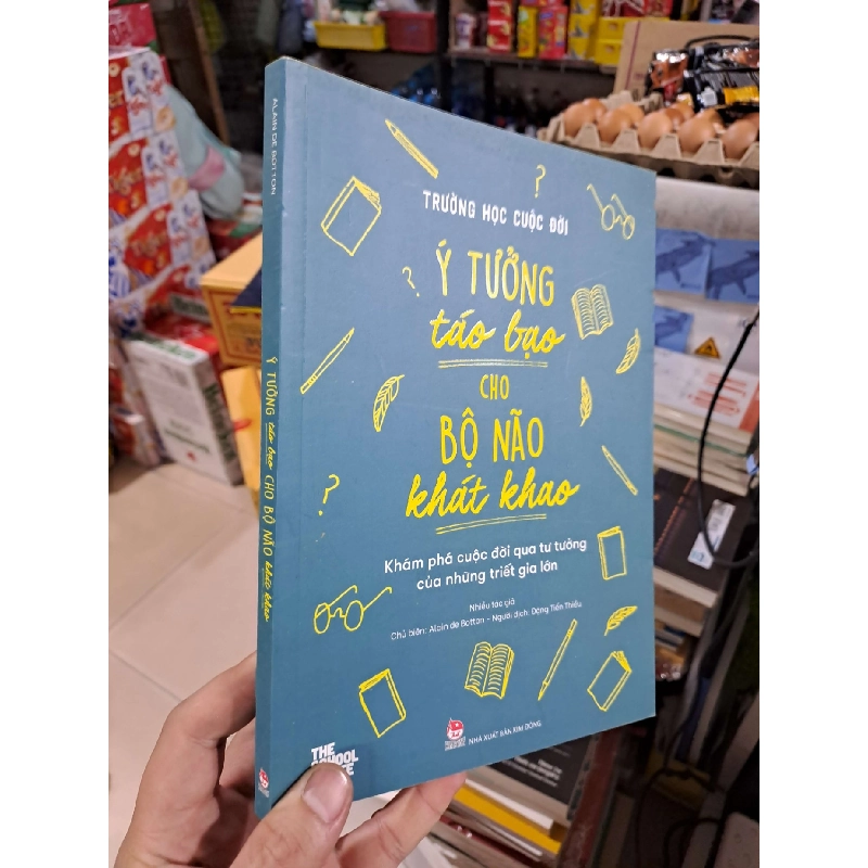 Trường Học Cuộc Đời - Ý Tưởng Táo Bạo Cho Bộ Não Khát Khao - Khám Phá Cuộc Đời Qua Tư Tưởng Của Những Triết Gia Lớn - Nhiều Tác Giả - 2024 mới 90% - KHOA HỌC ĐỜI SỐNG - HMT3012 749982