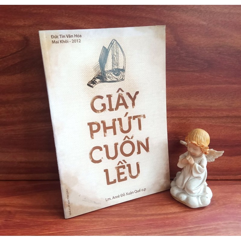 Giây Phút Cuốn Lều - Lm. Andrê Đỗ Xuân Quế O.P 187914