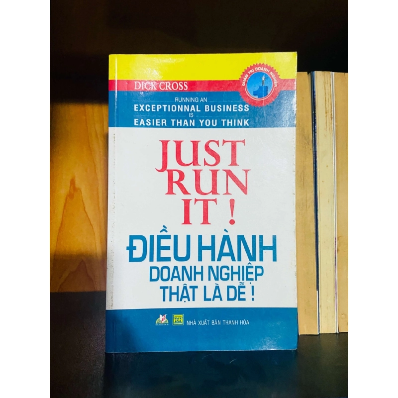 Just run it! - Dick Cross MARKETING KINH DOANH VAVO0810 Rebooks.vn 945748