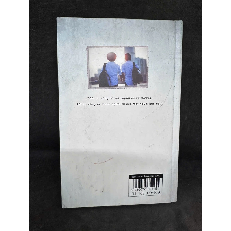 [Phiên Chợ Sách Cũ] Người Cũ Còn Thương (Bìa Cứng), Nguyễn Ngọc Thạch H0606, 2015 SBM 525116