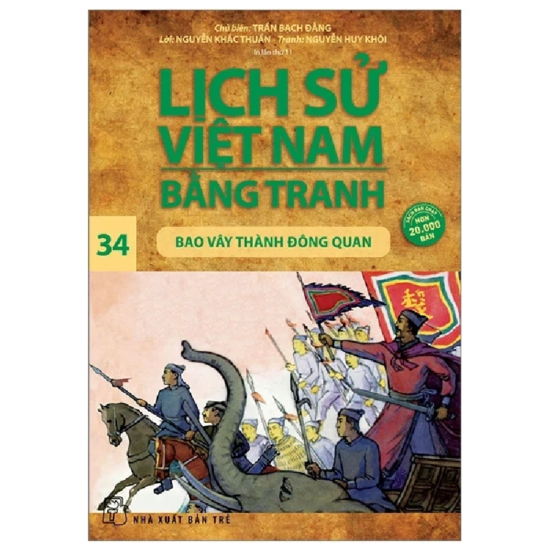 Lịch Sử Việt Nam Bằng Tranh - Tập 34: Bao Vây Thành Đông Quan - Trần Bạch Đằng (Mới 100%) Lịch sử, địa lí Việt Nam, NXB Trẻ - SÁCH ĐẠI HỌC 483919