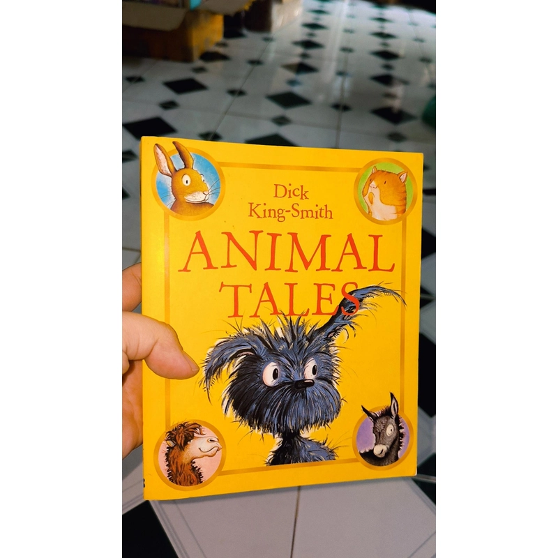 Ngoại văn tuyển tập truyện ngắn về động vật cho bé - ANIMAL TALES (Dick King-Smith) 496264