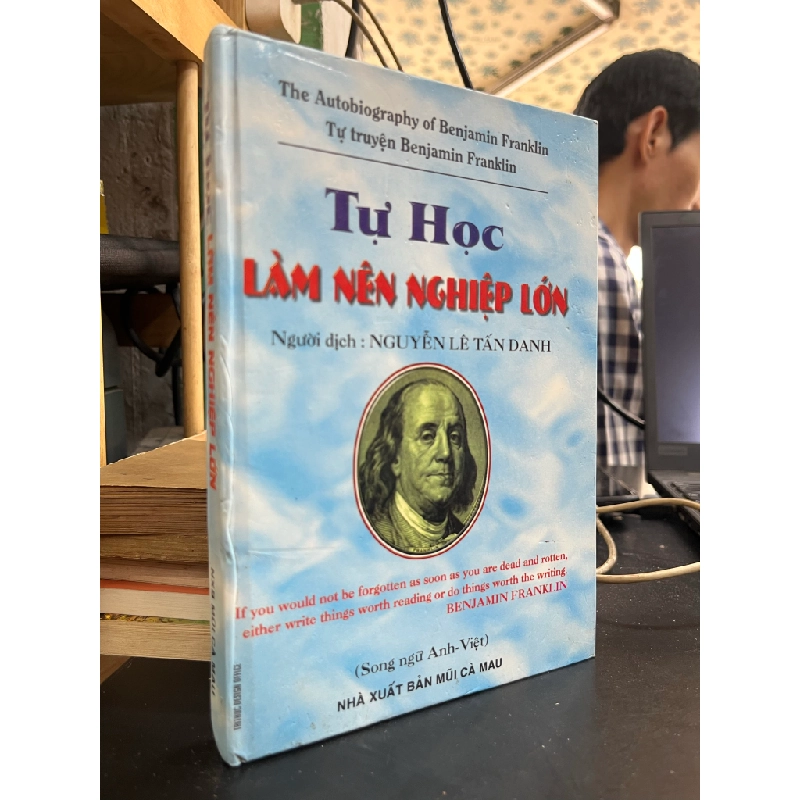 Tự Học Làm Nên Nghiệp Lớn - Nguyễn Lê Tấn Danh dịch 455386