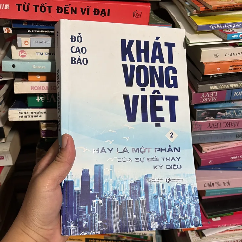 II Khát Vọng Việt _ Hãy Là Một Phần Của Sự Đổi Thay Kỳ Diệu (Quyển 2) - Đỗ Cao Bảo - 2022 779182