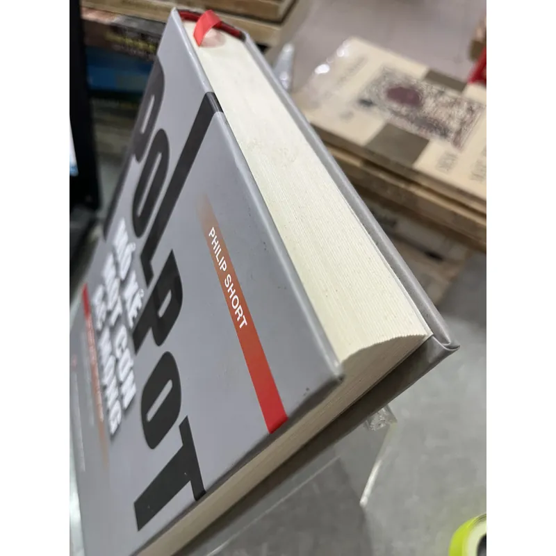 POLPOT MỔ XẺ MỘT CƠN ÁC MỘNG - PHILIP SHORT 720443