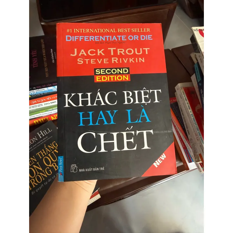 Khác Biệt Hay Là Chết (Second Edition) – Jack Trout, Steve Rivkin- K3 1005675