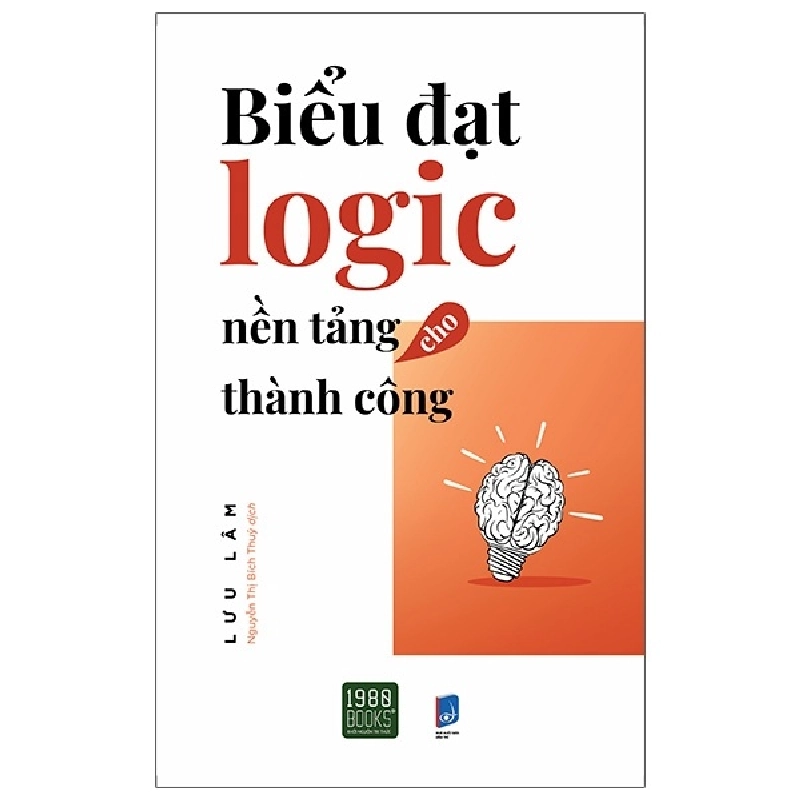 Biểu Đạt Logic Nền Tảng Cho Thành Công - Lưu Lâm 331648