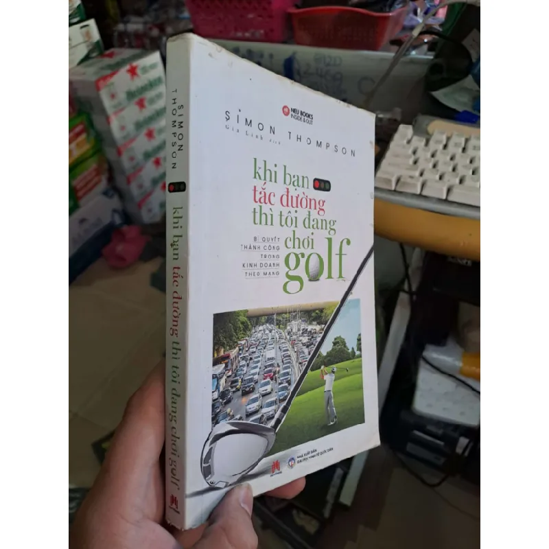 [Sách Cũ SCGR] Khi bạn tắc đường thì tôi đang chơi golf - Simon Thompson MARKETING KINH DOANH HCM0910 681706