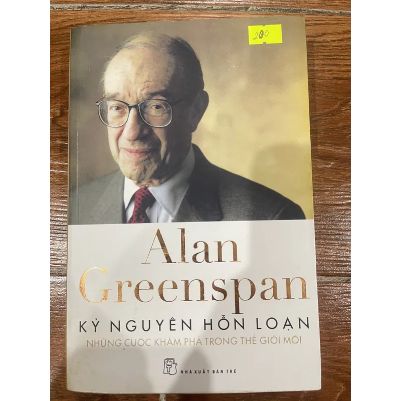 Kỷ Nguyên Hỗn Loạn Những Cuộc Khám Phá Trong Thế Giới Mới- Alan Greenspan (7) 681467