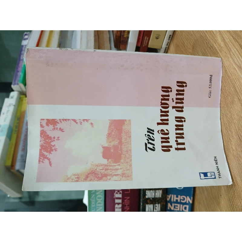 Trên quê hương trung dũng – Nhiều tác giả 589550