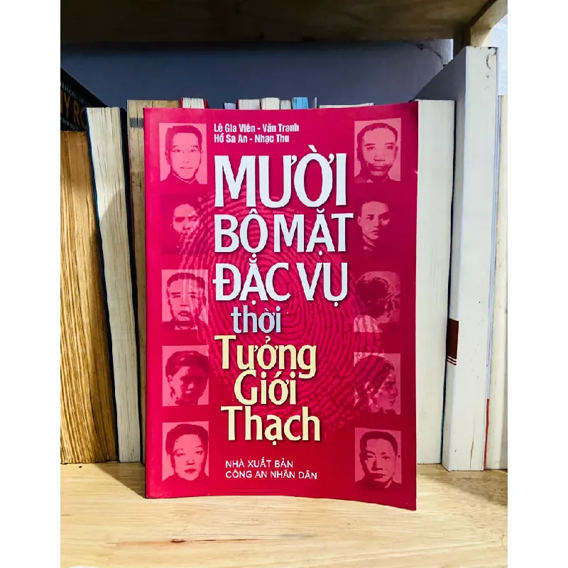 Mười bộ mặt đặc vụ thời Tưởng Giới Thạch - Nhiều tác giả 555250