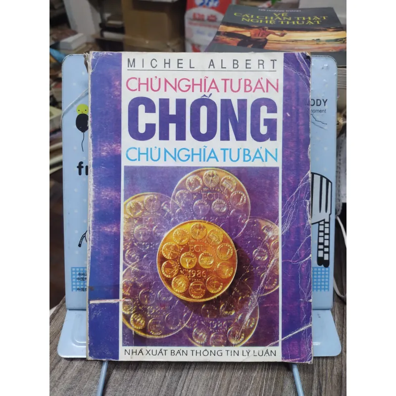 Sách: Chủ nghĩa tư bản chống chủ nghĩa tư bản - TG: Michel Albert (A3) 735395