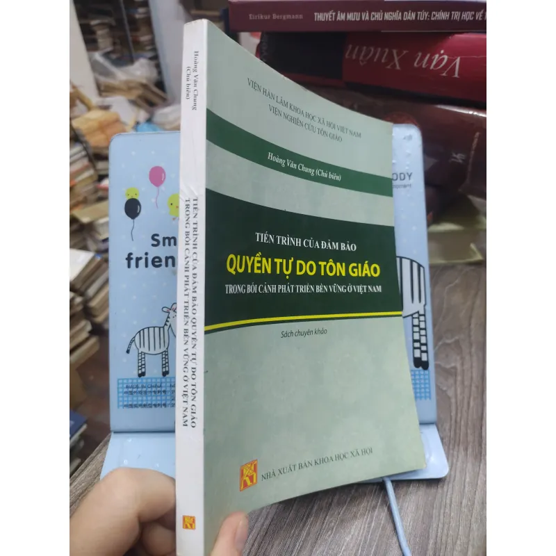 Sách: Tiến trình của đảm bảo quyền tự do Tôn giáo trong bối cảnh PT bền vững ở VN (A2) 752476