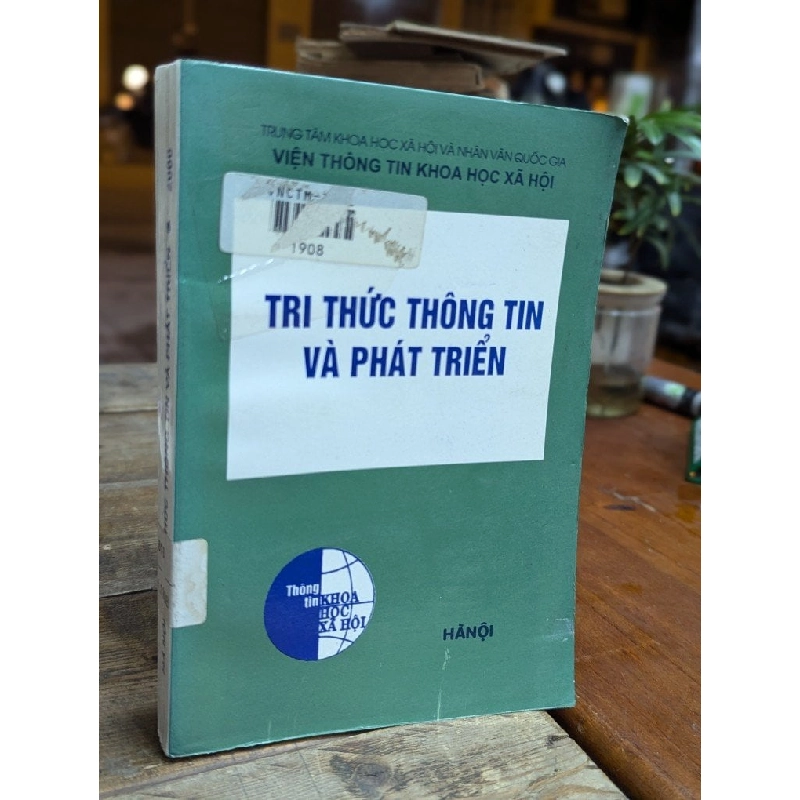 TRI THỨC THÔNG TIN VÀ PHÁT TRIỂN 316725