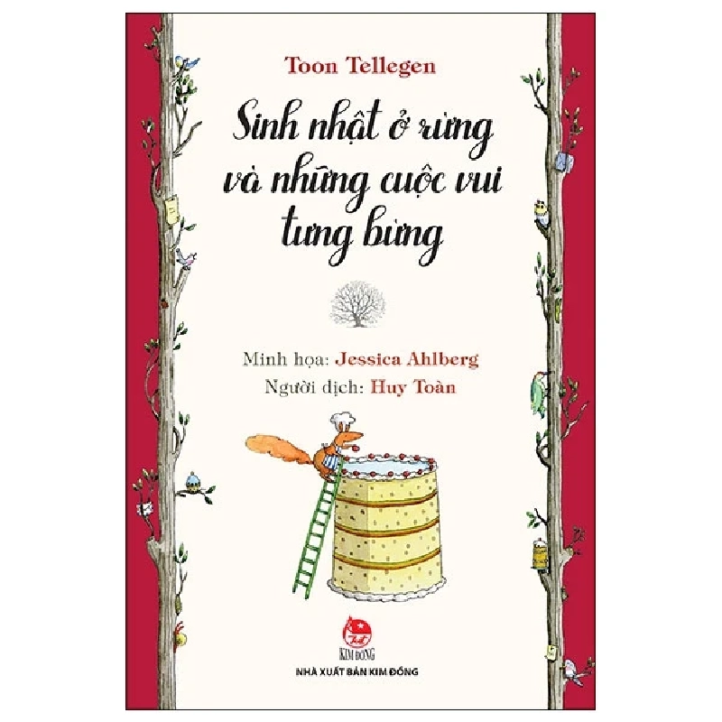 Sinh Nhật Ở Rừng Và Những Cuộc Vui Tưng Bừng - Toon Tellegen, Jessica Ahlberg 446694