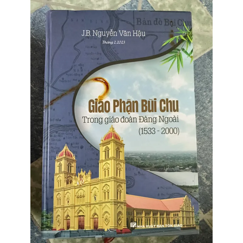 Giáo Phận Bùi Chu trong Giáo Đoàn Đàng Ngoài 1533-2000 - J. B. Nguyễn Văn Hậu 609599