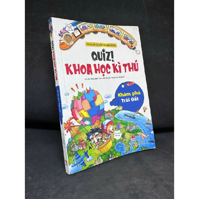 [Phiên Chợ Sách Cũ] Quiz! Khoa Học Kì Thú: Khám Phá Trái Đất, 2022 - Linh Ha, Jong Joon & Tran So H1809 SBM Blogmeo 281125 709899