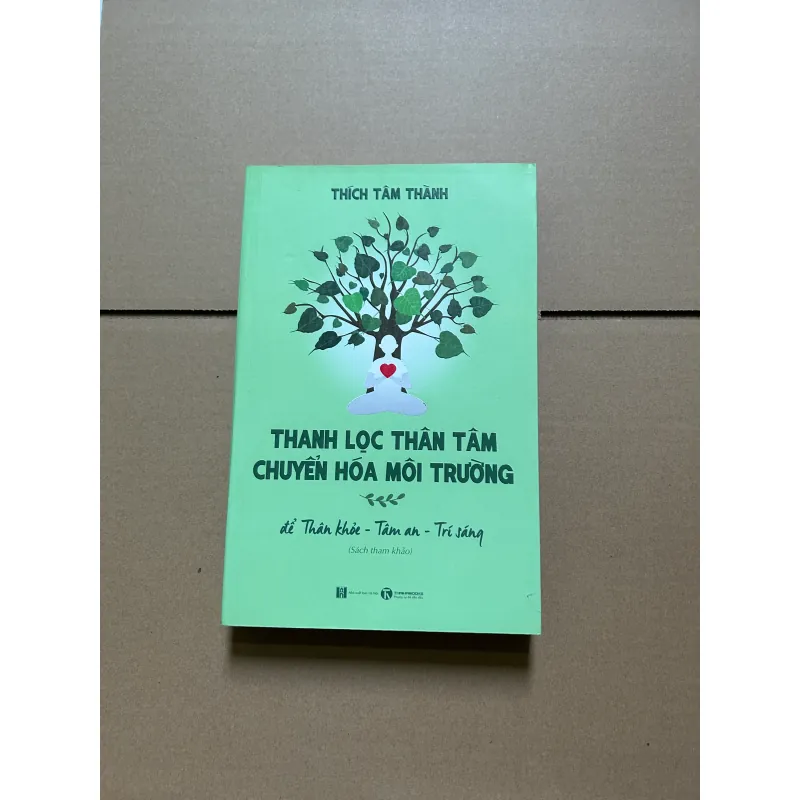 Thanh lọc thân tâm - chuyển hóa môi trường - Thích Tâm Thành 748089