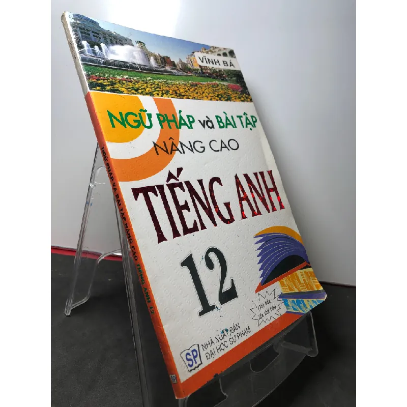 Ngữ pháp và bài tập nâng cao tiếng anh 12 2012 mới 80% ố nhẹ Vĩnh Bá HPB2808 HỌC NGOẠI NGỮ Blogmeo21025 581424