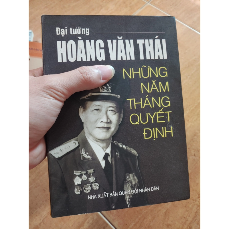 Đại tướng Hoàng Văn Thái - Những năm tháng quyết định 224120