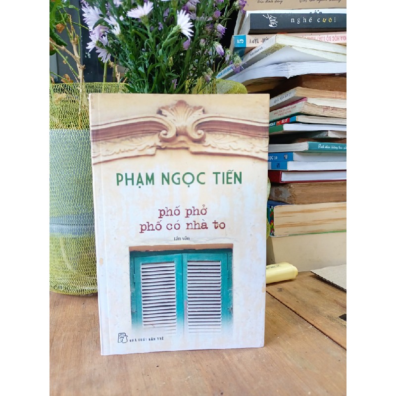 Phố phở phố có nhà to - Phạm Ngọc Tiến 180984