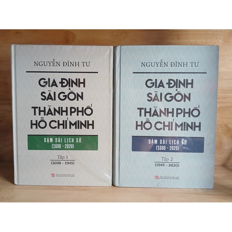 Gia Định - Sài Gòn - Thành Phố Hồ Chí Minh Dặm Dài Lịch Sử (1698 - 2020) -  Nguyễn Đình Tư 506212