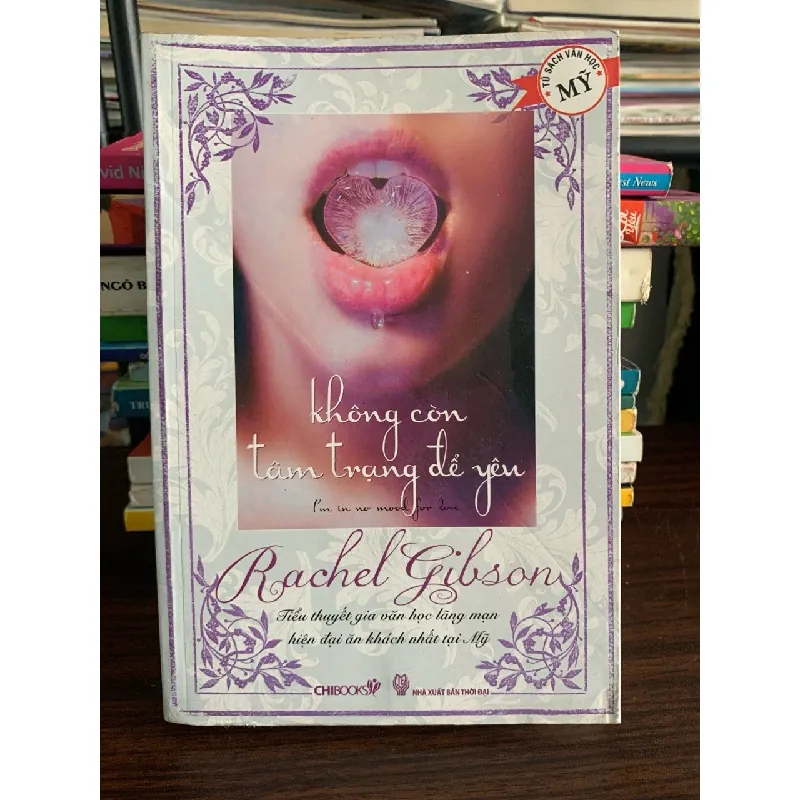 Không còn tâm trạng để yêu (I'm In No Mood For Love) – Rachel Gibson 572157