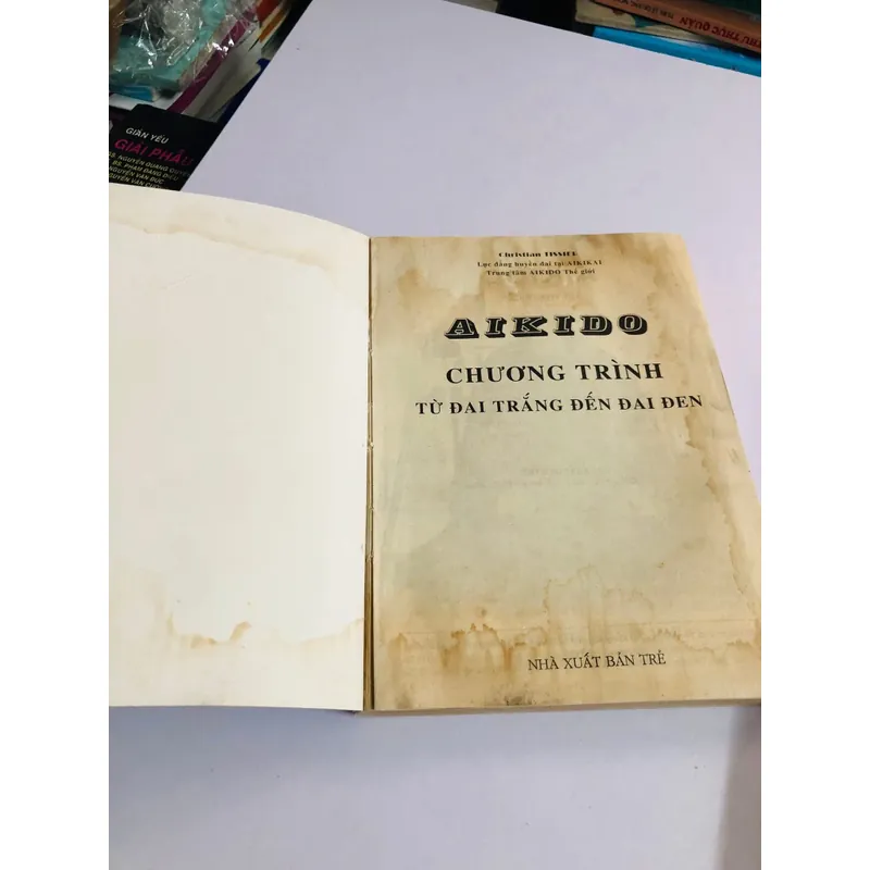 AIKIDO TỪ ĐAI TRẮNG ĐẾN ĐAI ĐEN – Christian Tissier 732976