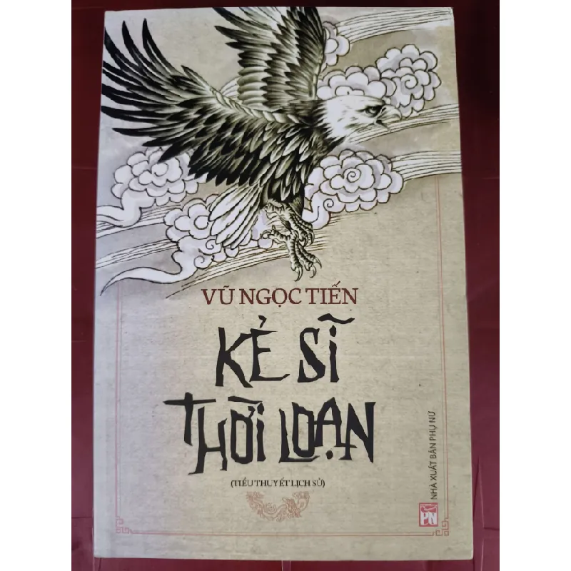 [Sách Cũ SCGR] Kẻ sĩ thời loạn  - Xb 2019 - 320trang - Bìa mềm - Kt 16 x 24 VĂN HỌC ANTQ0810 682202