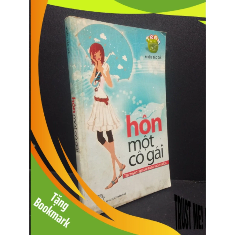 (TẶNG BOOKMARK) Hôn một cô gái nhiều tác giả 2008 mới 80% ố nhẹ RBK3105 văn học 945389