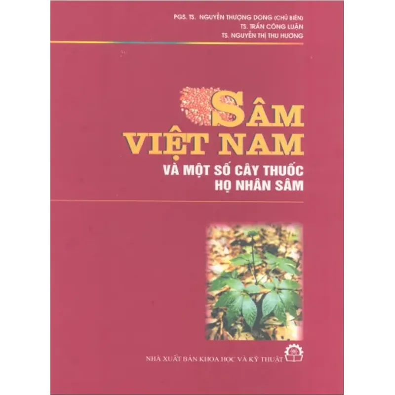 Sâm Việt Nam và Một Số Cây Thuốc Họ Nhân Sâm_Bộ Sách Hiếm Duy nhất về Sâm VN 928641