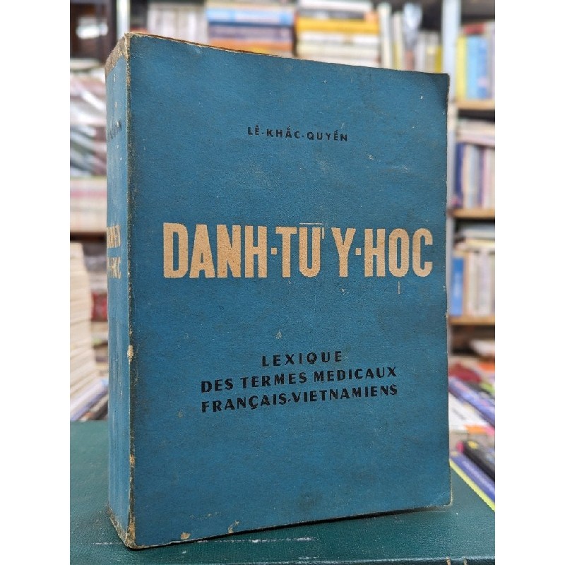 Danh từ y học - Lê Khắc Quyến 121424