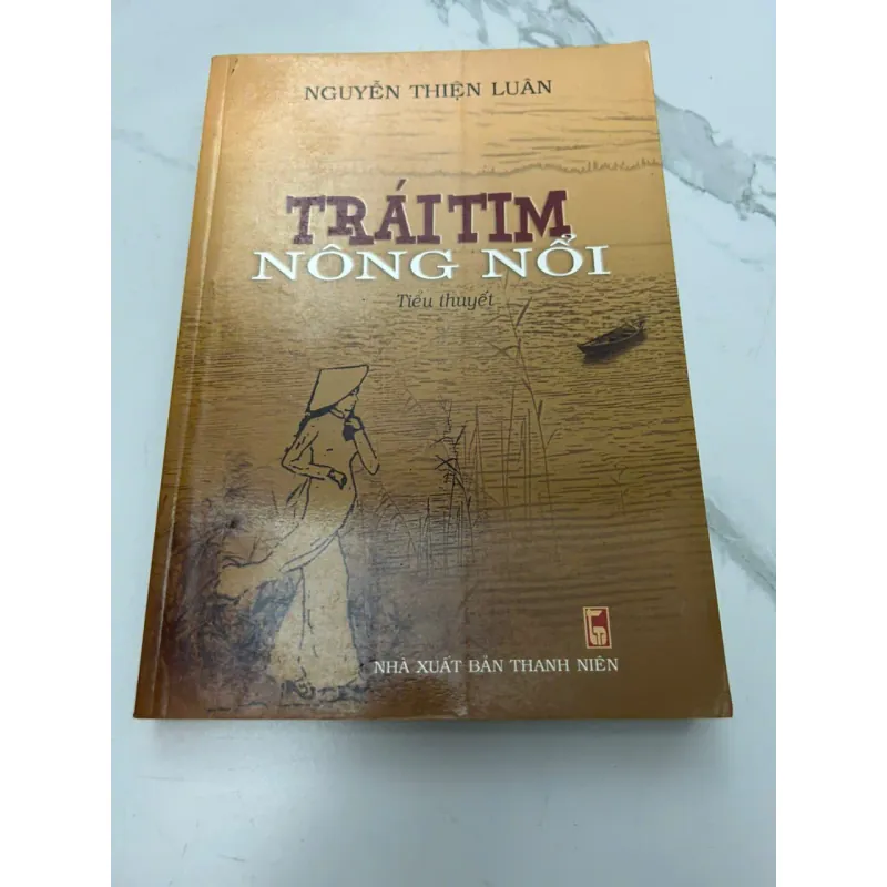 Trái Tim Nồng Nỗi - Nguyễn Thiện Luân - Tiểu thuyết 607976