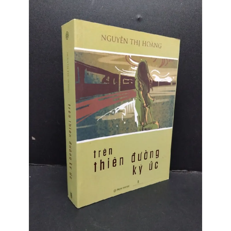 [Sách Cũ SCGR] Trên thiên đường ký ức mới 90% bẩn nhẹ 2020 HCM1008 Nguyễn Thị Hoàng VĂN HỌC 676805