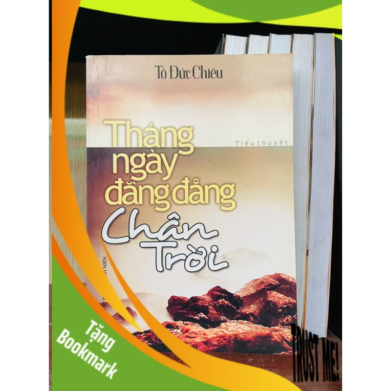 (TẶNG BOOKMARK) Tháng ngày đằng đẵng chân trời - Tô Đức Chiêu Văn học Việt Nam RBK2702 952742