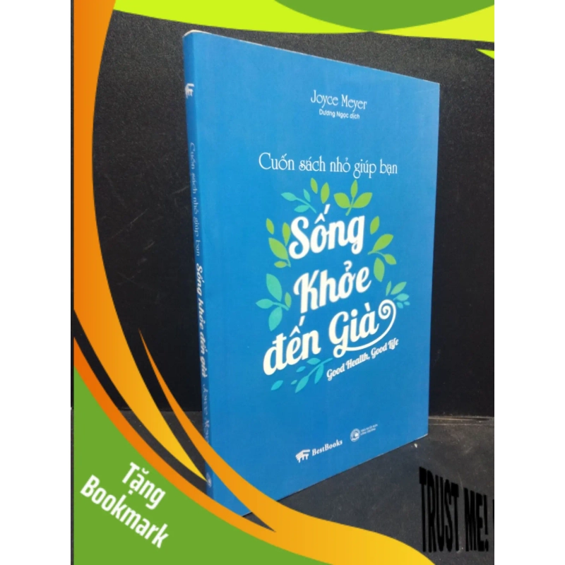 (TẶNG BOOKMARK) Cuốn sách nhỏ giúp bạn sống khỏe đến già, Joyce Meyer mới 90% bẩn nhẹ RBK.ASB1003 942290