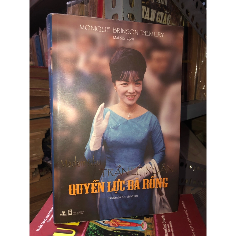 Madam Nhu Trần Lệ Xuân - Quyền lực Bà Rồng - Monique Brinson Demery 495972