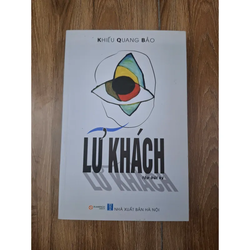 Lữ khách - Khiếu Quang Bảo - Tập bút ký 781078