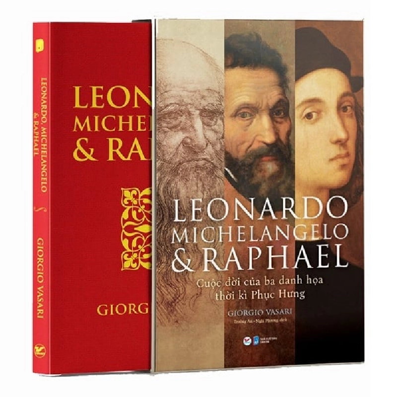 Leonardo - Michelangelo Và Raphael - Cuộc Đời Ba Danh Họa Thời Kì Phục Hưng (Bìa Cứng) - Giorgio Vasari ASB.PO Oreka-Blogmeo120125 374129
