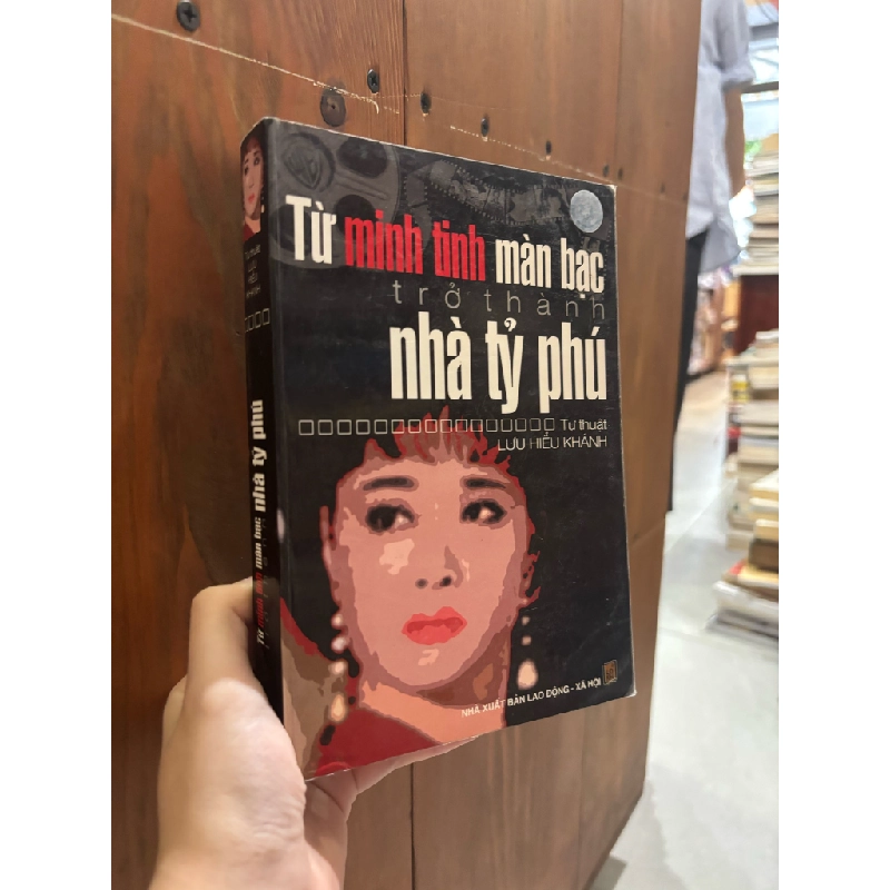 Từ minh tinh màn bạc trở thành nhà tỷ phú - Lưu Hiểu Khánh 358118