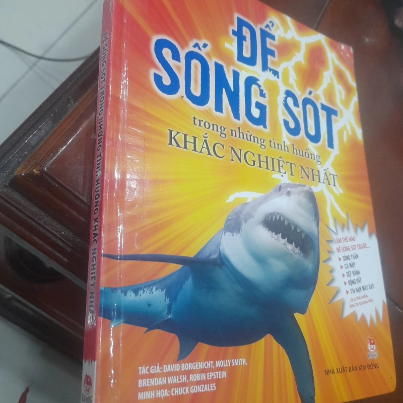 David Borgenicht,... - ĐỂ SỐNG SÓT trong những tình huống KHẮC NGHIỆT 454572