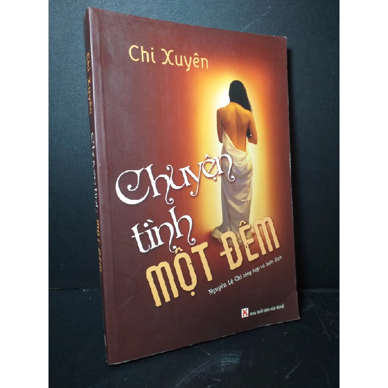 Chuyện tình một đêm 2008 mới 90% bẩn nhẹ Chi Xuyên HCM0906 VĂN HỌC 471304