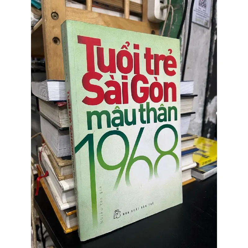 TUỔI TRẺ SÀI GÒN MẬU THÂN 1968 - NHIỀU TÁC GIẢ 158727