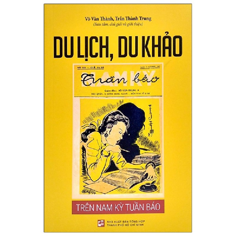 Du Lịch, Du Khảo - Trên Nam Kỳ Tuần Báo - Võ Văn Thành, Trần Thành Trung 159569